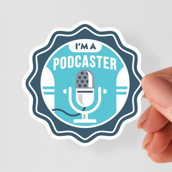 I'm A Podcaster Sticker